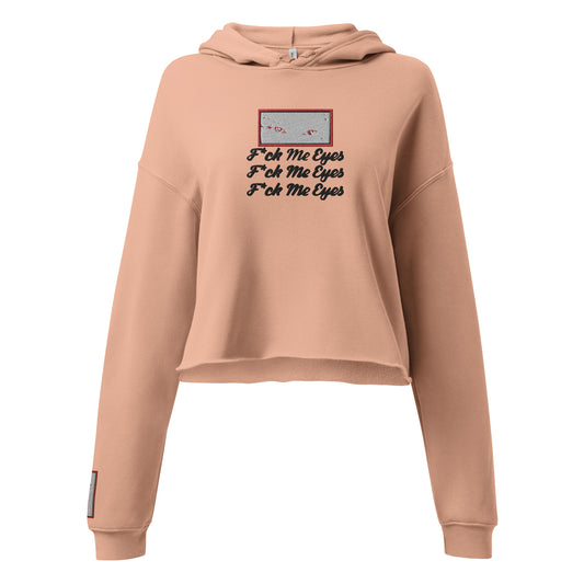 F*ck Me Eyes Crop Hoodie III